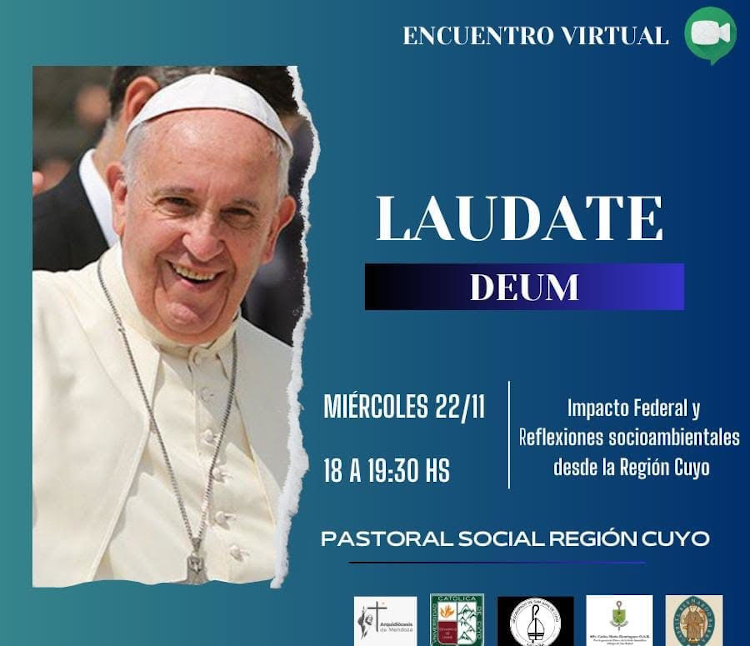 Laudate Deum y su impacto Federal Reflexiones socioambientales desde la Región Cuyo -Encuentro Virtual- 